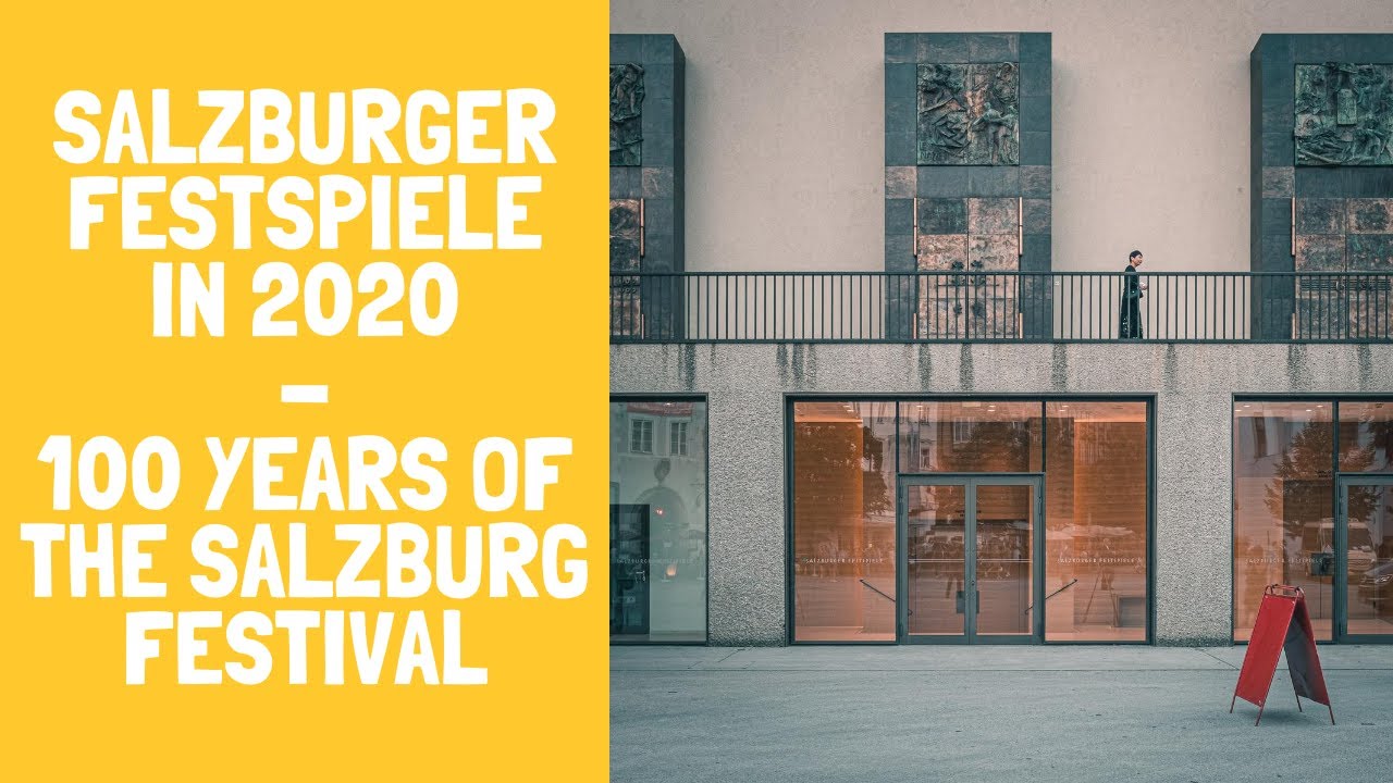 The Salzburg Festival in 2020 | The History of the Salzburger Festspiele and how to purchase Tickets
