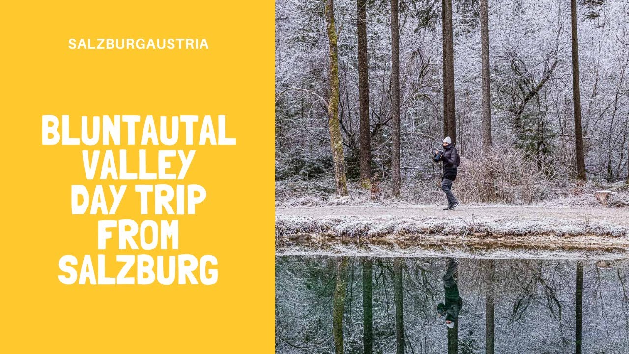 Bluntautal Valley | Off-The-Beaten-Path Destination from Salzburg, Austria