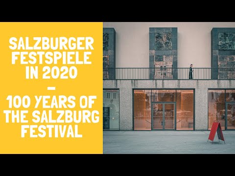 The Salzburg Festival in 2020 | The History of the Salzburger Festspiele and how to purchase Tickets