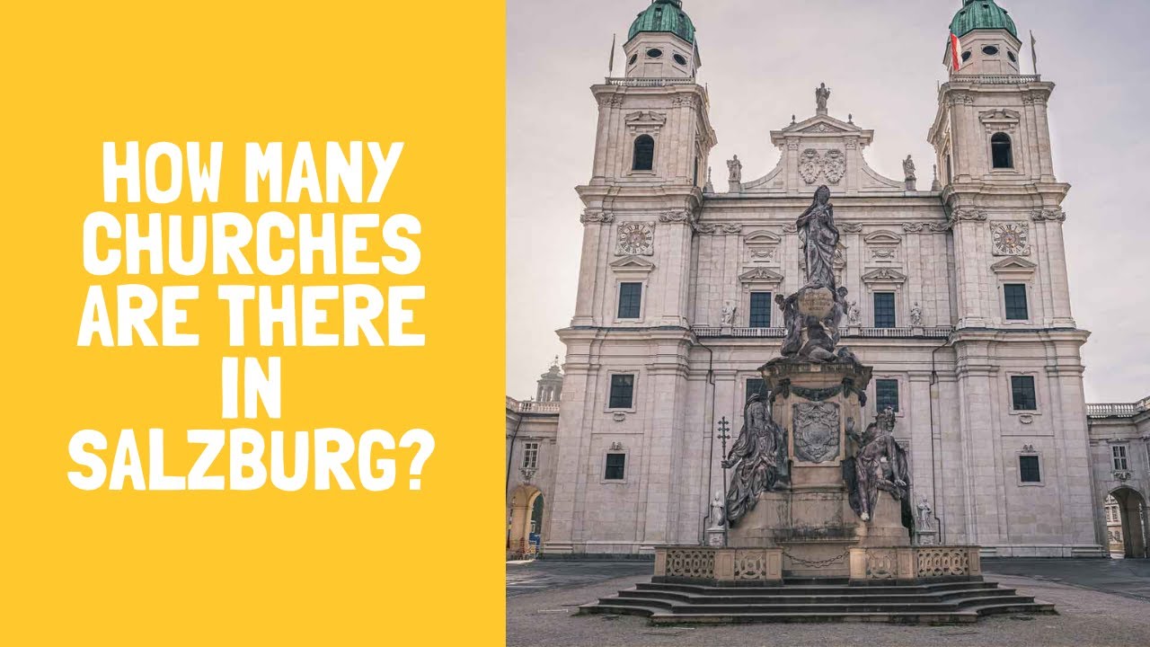 Churches in Salzburg | How many Churches are there in Salzburg?